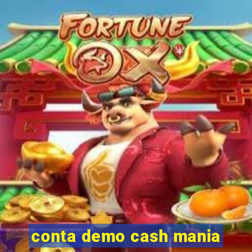 conta demo cash mania